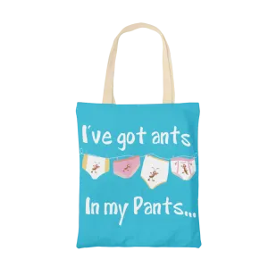 I'Ve Got Ants In My Pants Tote Bag